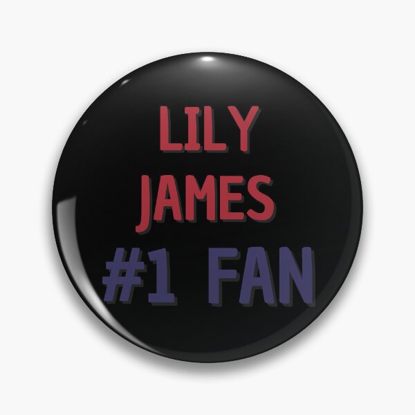 Item preview, Lily James #1 Fan designed and sold by Rybariuns.