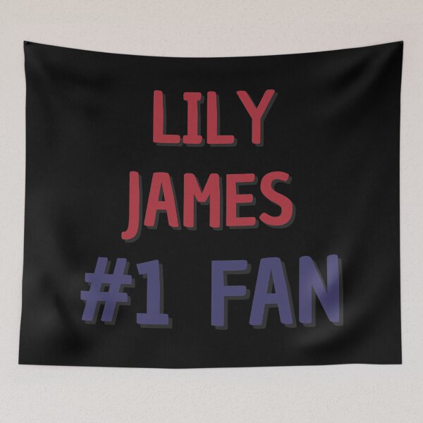 Item preview, Lily James #1 Fan designed and sold by Rybariuns.