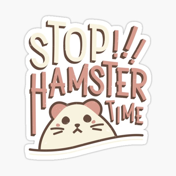 Item preview, MC Hamster "Stop! Hamster Time" designed and sold by Rochenmann.