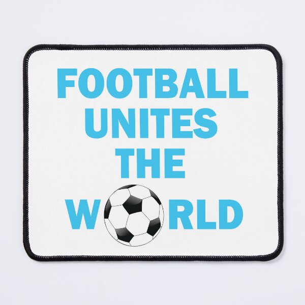 Item preview, Copy of Football Unites The World designed and sold by beefrancky.