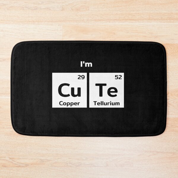 Item preview,  I'm Cute  - funny chemistry designed and sold by SiYDesigns.
