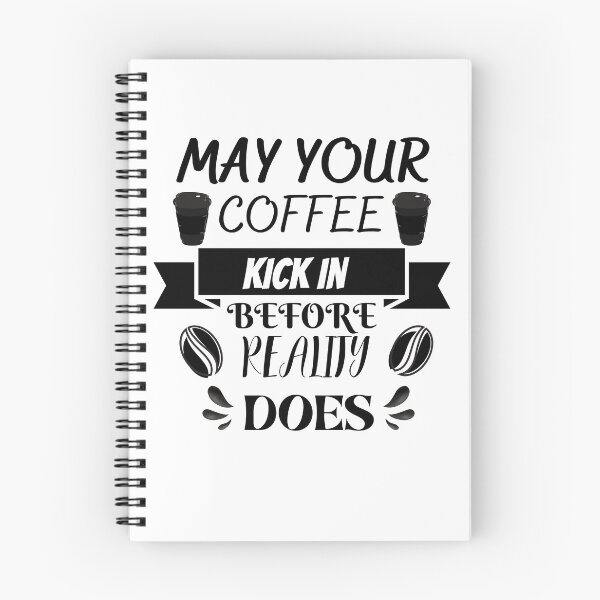Item preview, may your coffee kick before reality does designed and sold by bemenmaher.