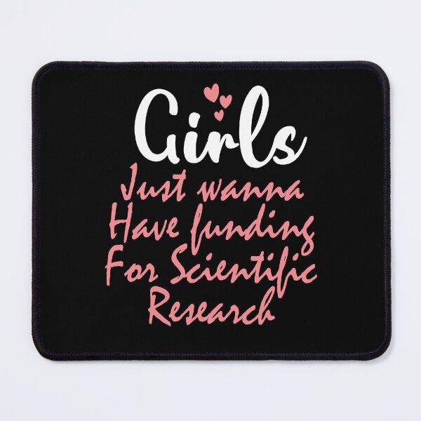 Item preview, Copy of Girls Just Wanna Have Funding For Scientific Research designed and sold by beefrancky.