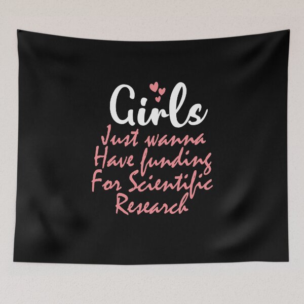 Item preview, Copy of Girls Just Wanna Have Funding For Scientific Research		 		 		 		 		 designed and sold by beefrancky.