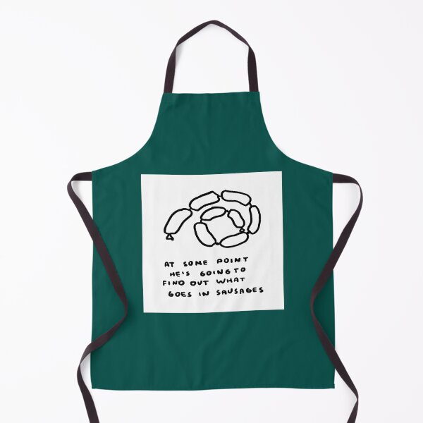 Item preview, At Some Point He_s Going To Find Out What Goes In Sausages designed and sold by AppleArtyzez.