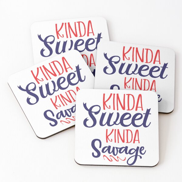 Item preview, Kinda Sweet Kinda Savage designed and sold by beefrancky.