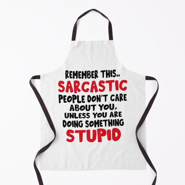 Item preview, Remember This Sarcastic People Don't Care About You Unless You Are Doing Something Stupid Very Funny Quote Best Funny Quote designed and sold by YAHIA-14.