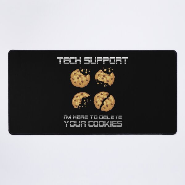 Item preview, TECH SUPPORT Delete your cookies designed and sold by T-paw.