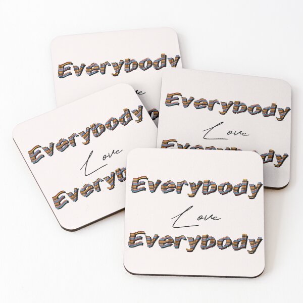 Item preview, Everybody Love Everybody designed and sold by TheScraggyBeard.