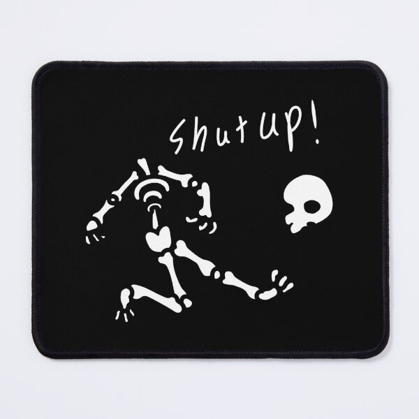 Item preview, Shut up skull funny skeleton designed and sold by DE4TH-PARADISE.