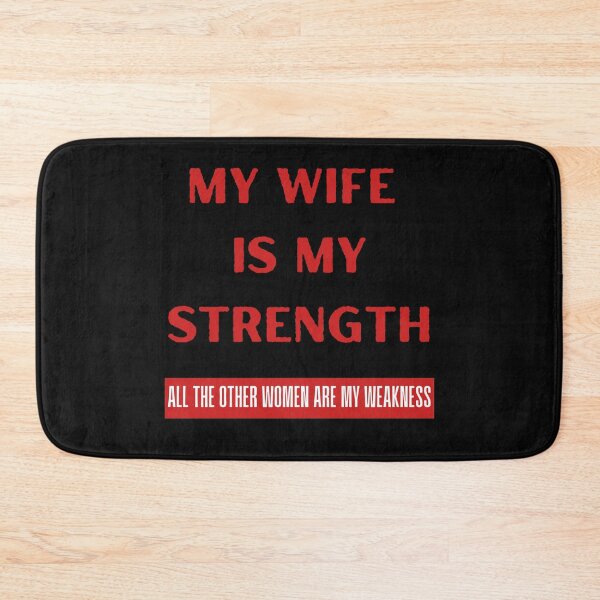 Item preview, My Wife Is My Strength All The Other Women Are My Weakness. Funny Husband Gift designed and sold by Rebel-Design.