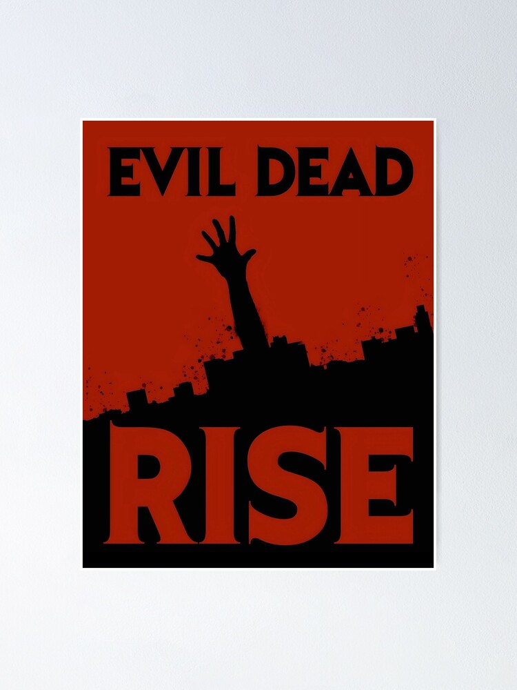 Evil Dead Rise Film 2023 Poster for Sale by cakarsetan