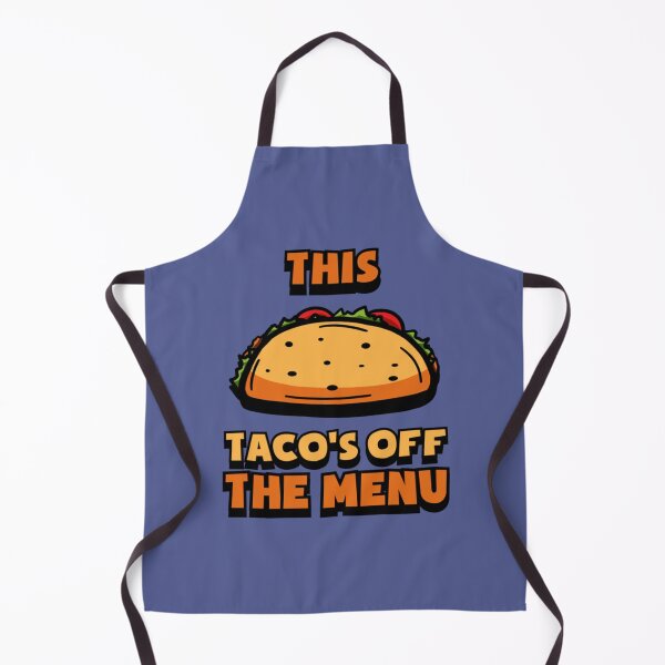 Item preview, This tacos off the menu funny171 designed and sold by WayneGleason.