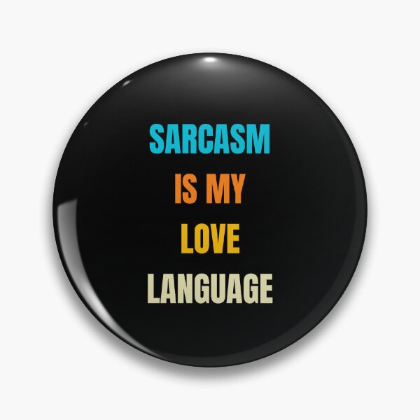 Item preview, Sarcasm Is My Love Language designed and sold by jaya68903.