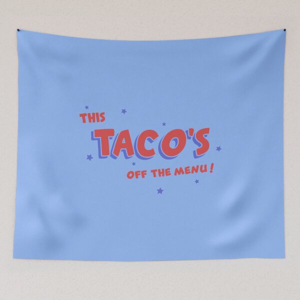 Item preview, This tacos off the menu funny170 designed and sold by WayneGleason.