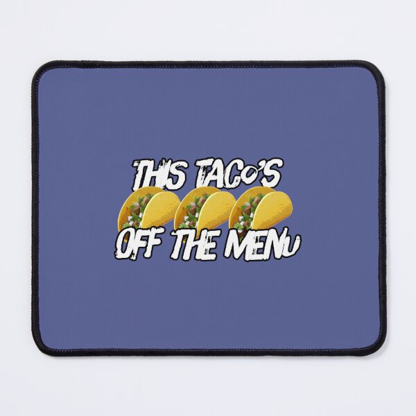 Item preview, This Tacos Off The Menu83 designed and sold by WayneGleason.