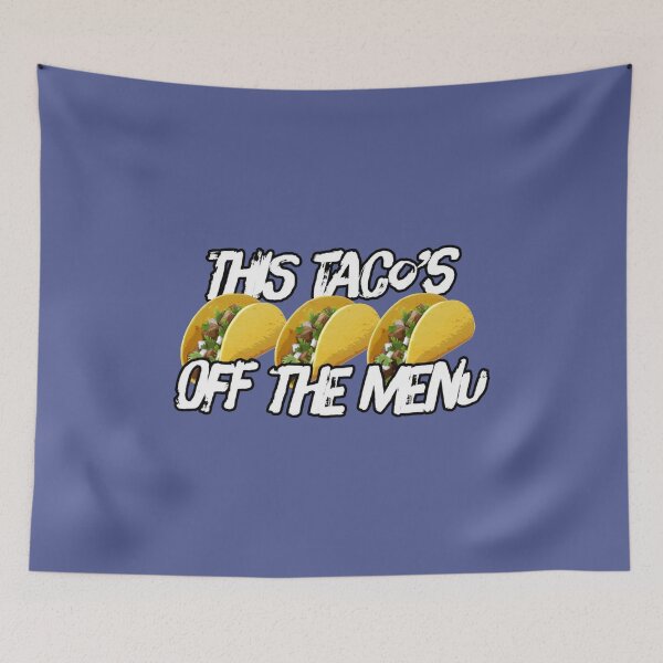 Item preview, This Tacos Off The Menu83 designed and sold by WayneGleason.