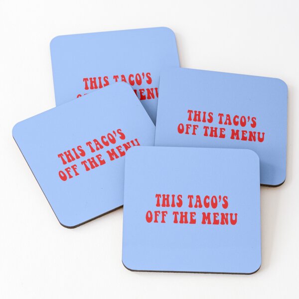 Item preview, this tacos off the menu39 designed and sold by WayneGleason.