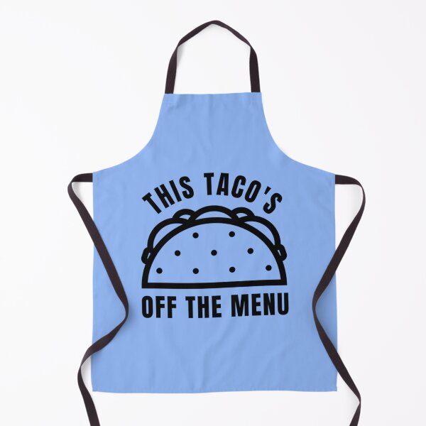 Item preview, this tacos off the menu149 designed and sold by WayneGleason.