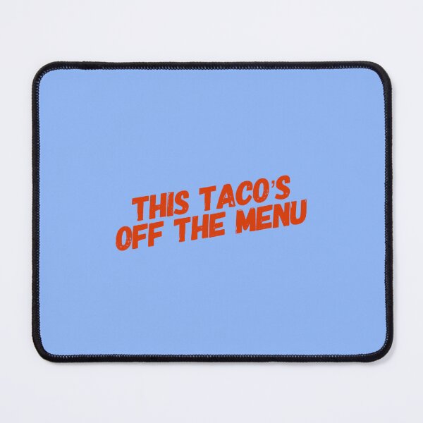 Item preview, This Tacos Off The Menu86 designed and sold by WayneGleason.