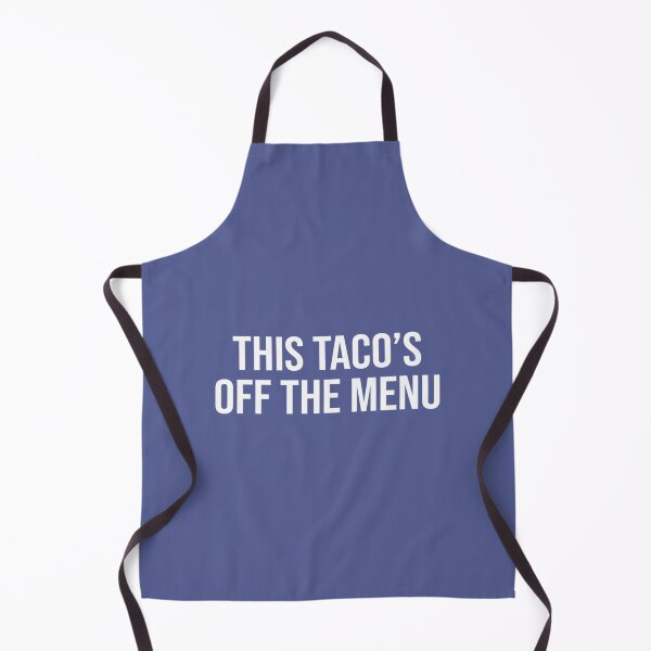Item preview, This Tacos Off The Menu160 designed and sold by WayneGleason.