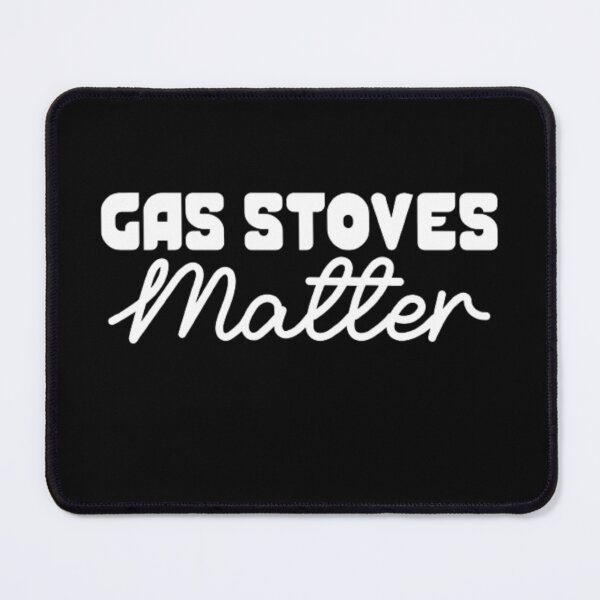 Item preview, Gas Stoves Matter designed and sold by AYACHI90.