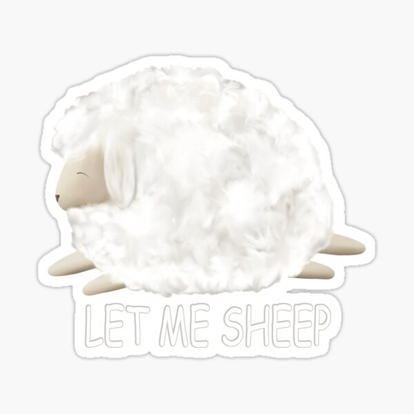 Let Me Sheep Sticker