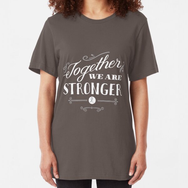 Together we are stronger...than brain cancer Slim Fit T-Shirt