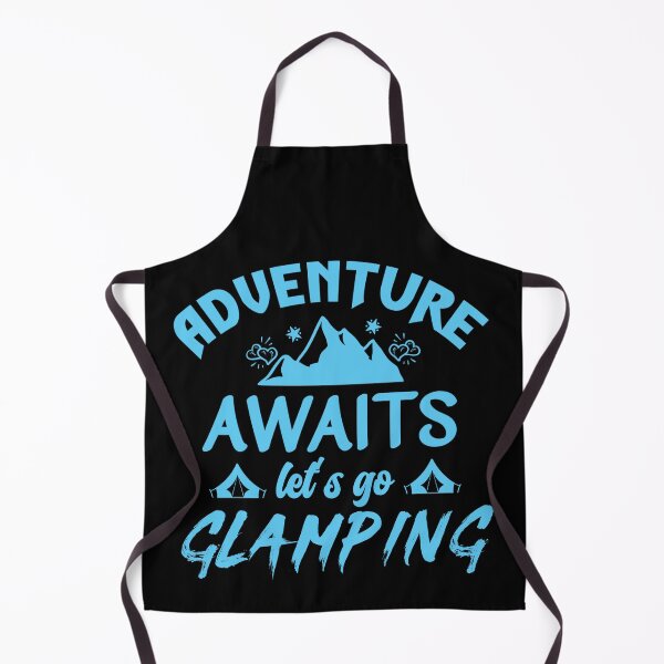 Item preview, Adventure awaits lets go glamping designed and sold by FurioInc.