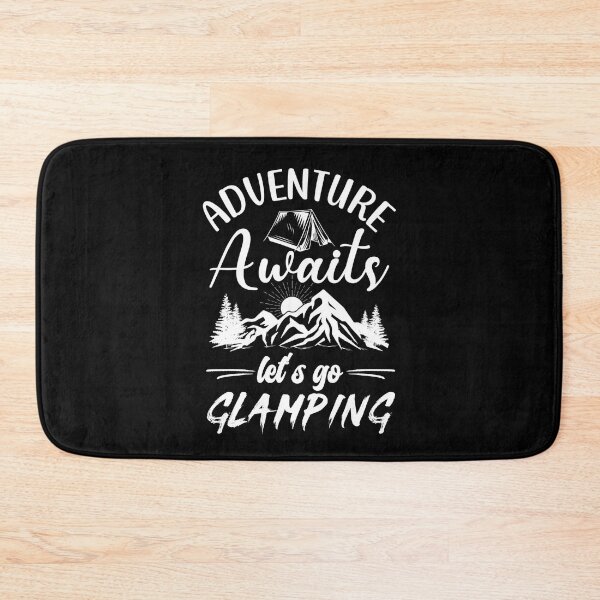 Item preview, Adventure awaits lets go glamping designed and sold by FurioInc.