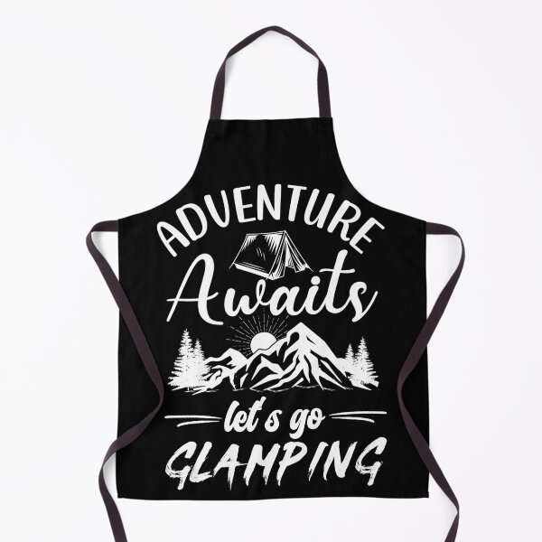 Item preview, Adventure awaits lets go glamping designed and sold by FurioInc.