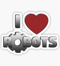 I Love Robots Sticker
