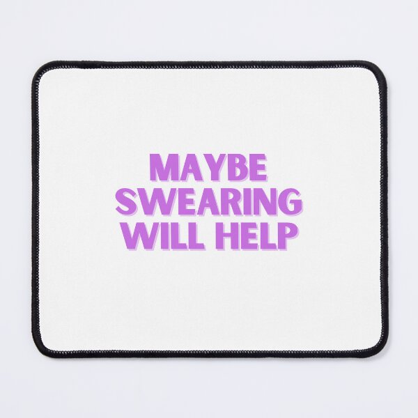 Item preview, Swearing Will Help designed and sold by cait30.