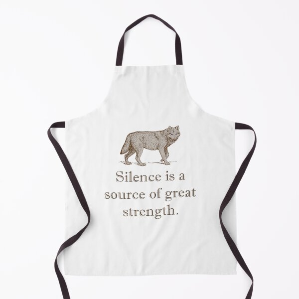 Item preview, Silence Is A Source of Great Strength designed and sold by CrankyOldDude.
