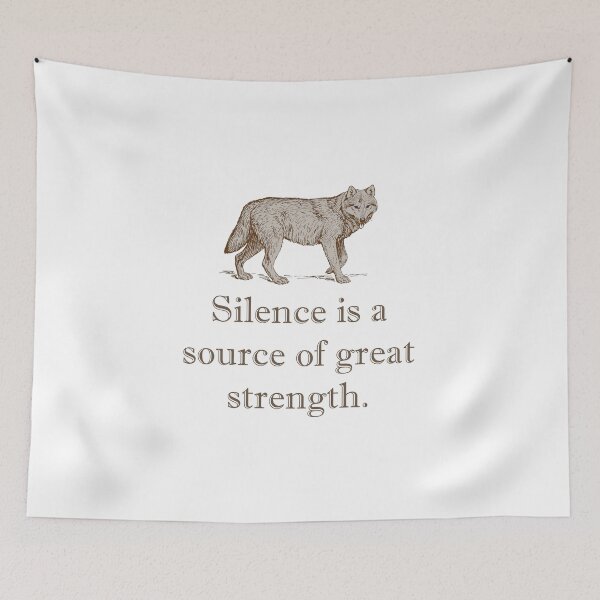 Item preview, Silence Is A Source of Great Strength designed and sold by CrankyOldDude.