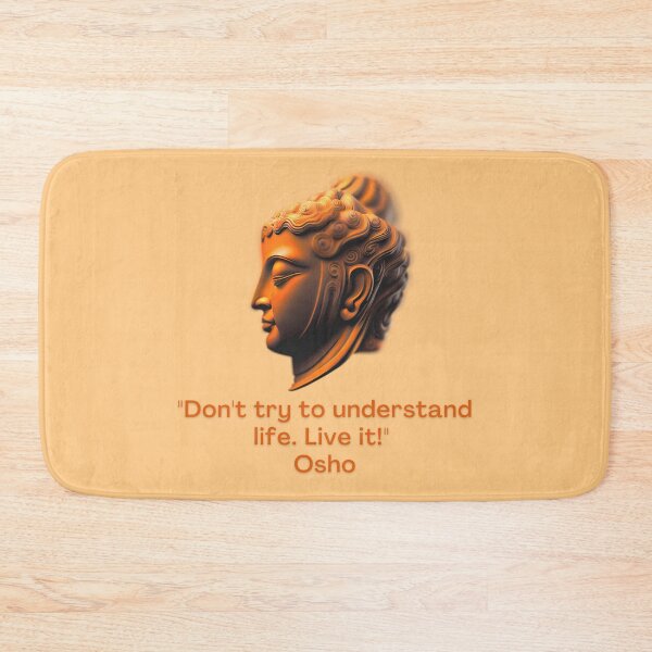 Item preview, Don't try to understand life. Live it! Osho Quote – AI generated image designed and sold by RetComly.
