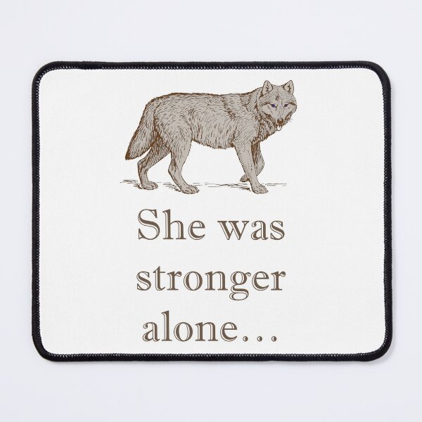 Item preview, She Was Stronger Alone designed and sold by CrankyOldDude.
