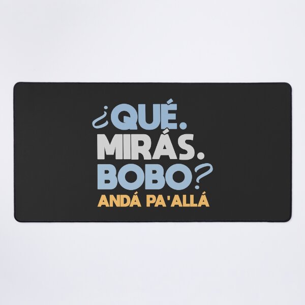 Item preview, Que miras bobo anda pa alla designed and sold by lepetitcalamar.
