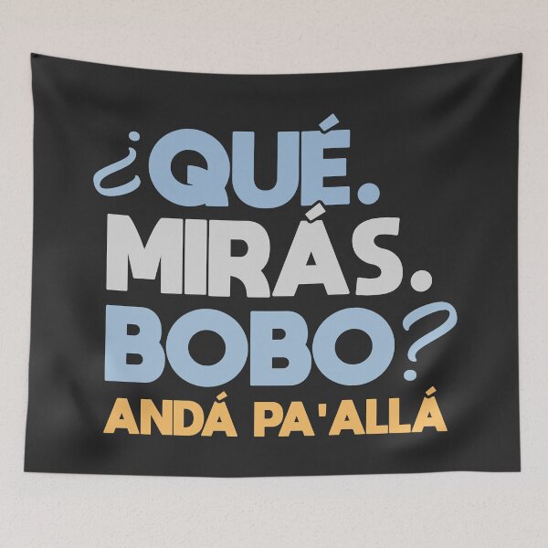 Item preview, Que miras bobo anda pa alla designed and sold by lepetitcalamar.