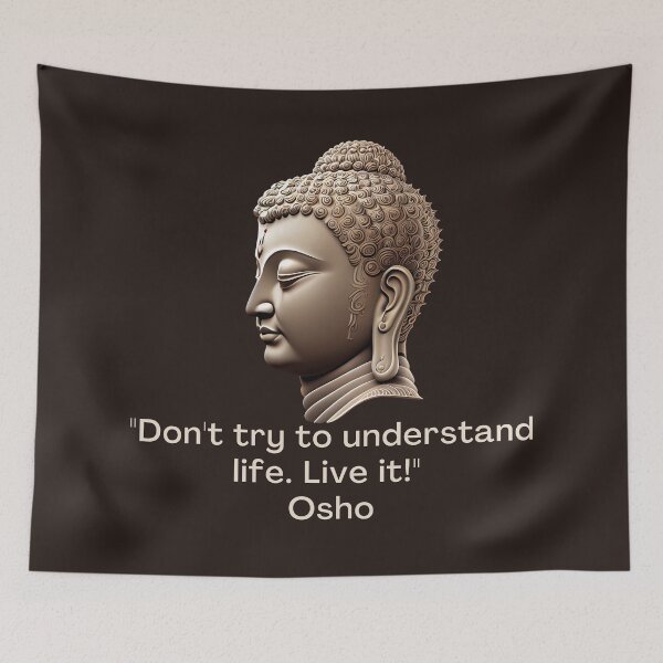 Item preview, Don't try to understand life. Live it! Osho Quote – AI generated image designed and sold by RetComly.