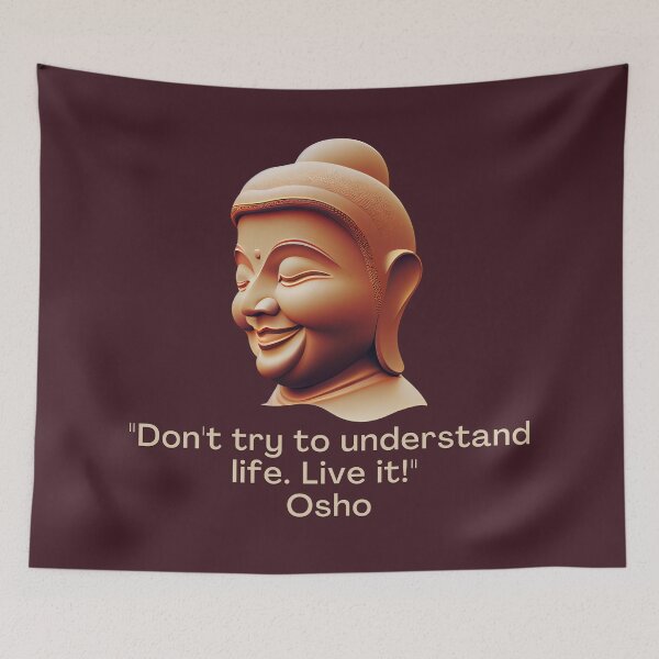 Item preview, Don't try to understand life. Live it! Osho Quote – AI generated image designed and sold by RetComly.