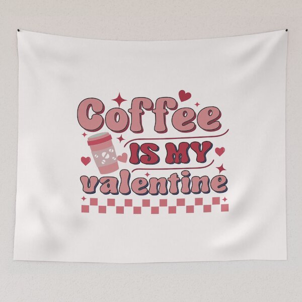 Item preview, Retro Coffee Is My Valentine designed and sold by HappyLifeCreate.