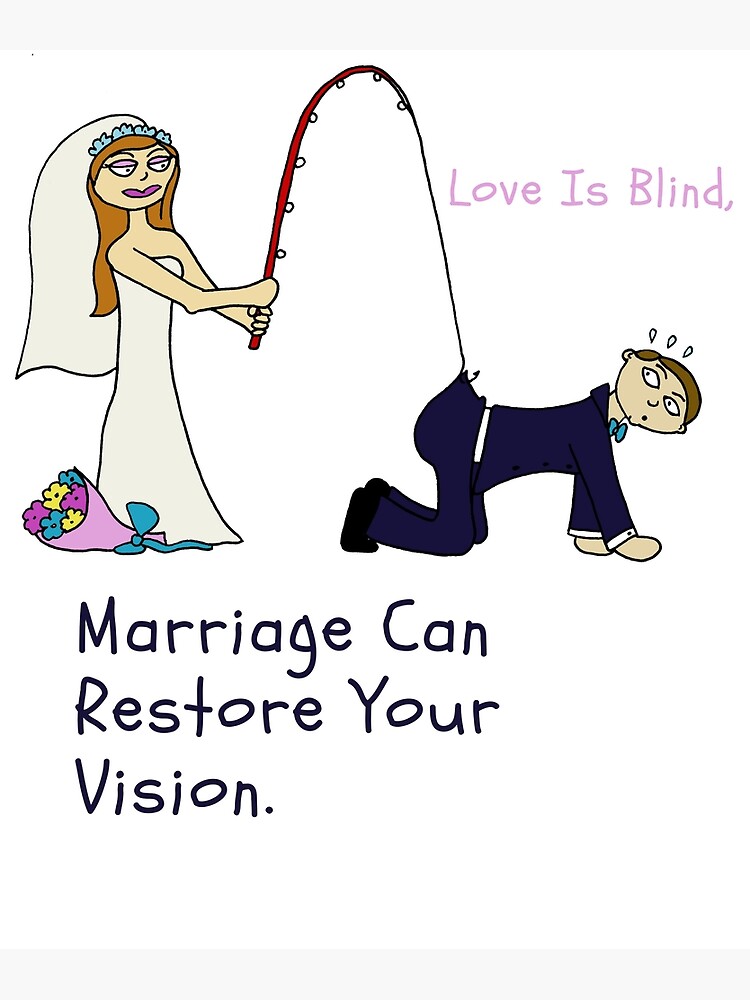 Love is Blind, Marriage can restore your vision, wedding, bride, husband, funny engaged, funny married couple Love is Blind, Marriage can restore your vision, wedding, bride, husband, funny engaged, funny married couple