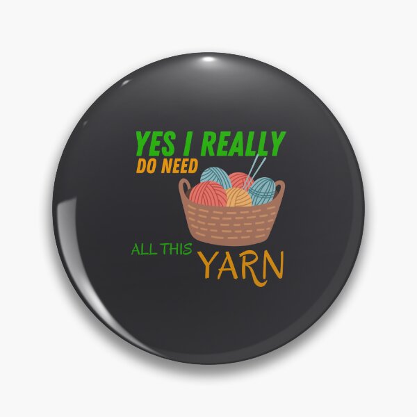Item preview, yes i really do need all this yarn designed and sold by Itsforyou1.