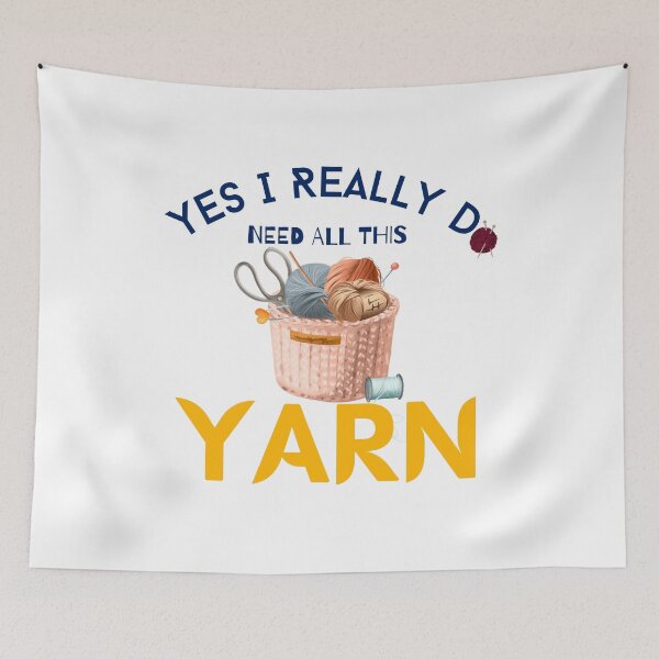 Item preview, yes i really do need all this yarn designed and sold by Itsforyou1.