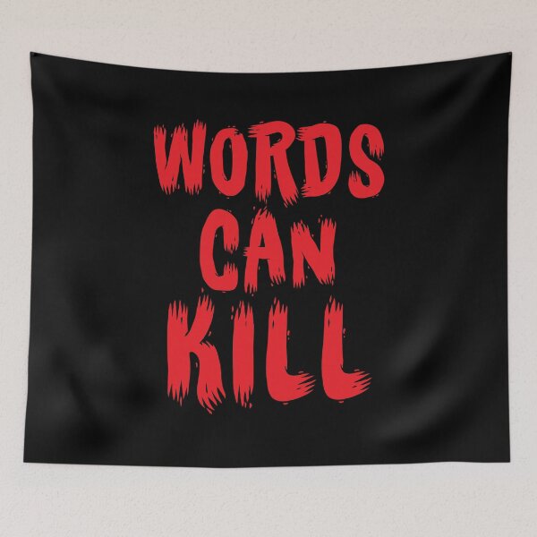 Item preview, words can kill designed and sold by jazzydevil.