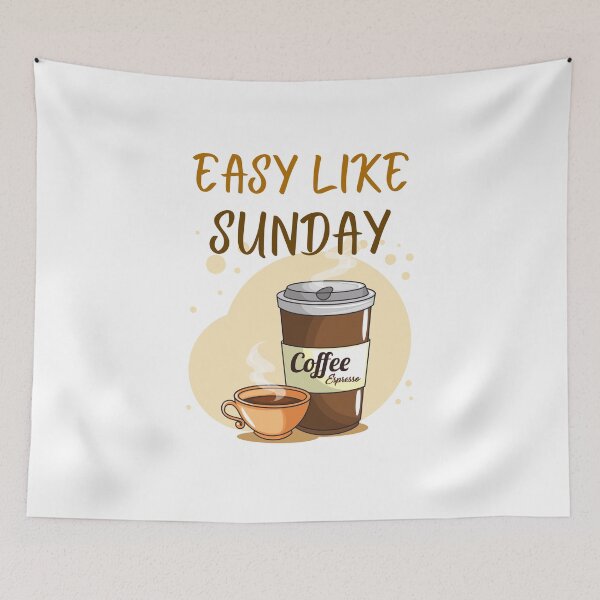 Item preview, easy like sunday coffee designed and sold by Itsforyou1.