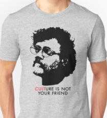 Culture Is Not Your Friend - Terence McKenna Slim Fit T-Shirt