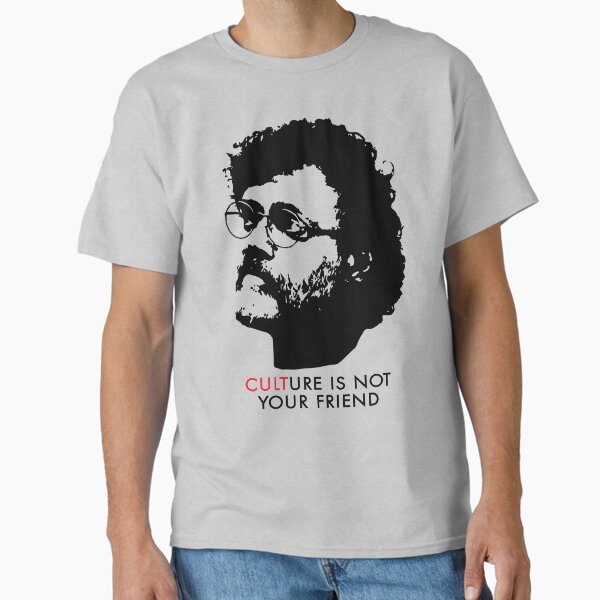 Item preview, Culture Is Not Your Friend - Terence McKenna designed and sold by twigandtrunk.