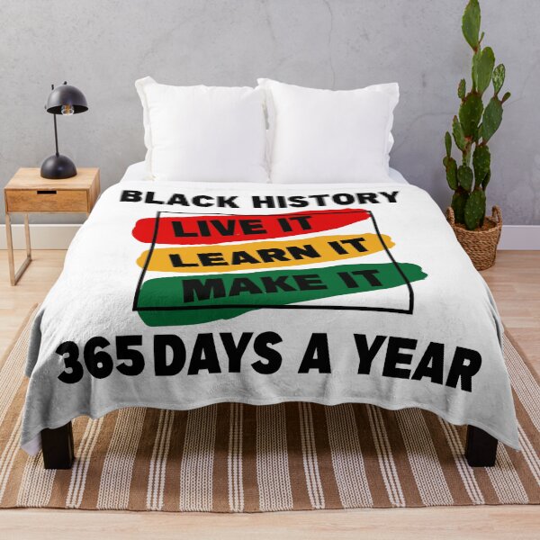 Item preview, Black History Month 2023 Live It Learn It Make It 365 Days T designed and sold by Mer Yem.